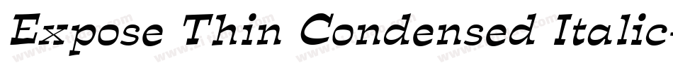 Expose Thin Condensed Italic字体转换